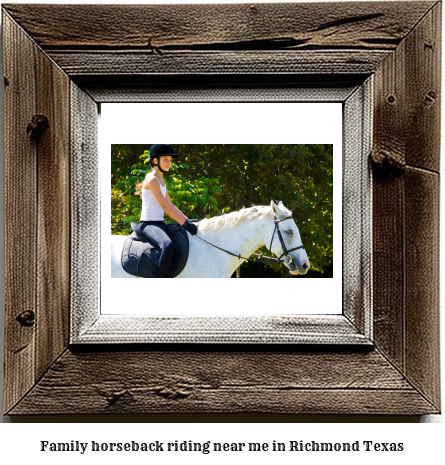 family horseback riding near me in Richmond, Texas